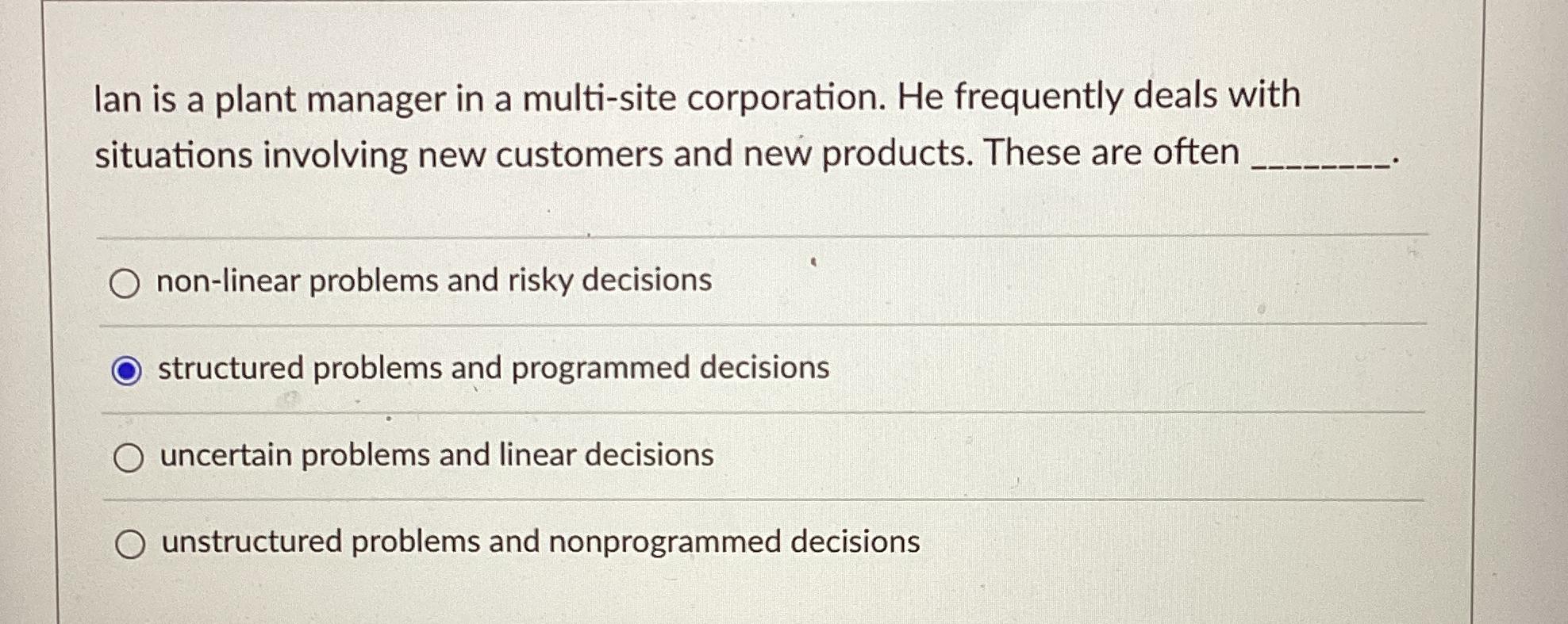  lan is a plant manager in a multi-site corporation. He frequently