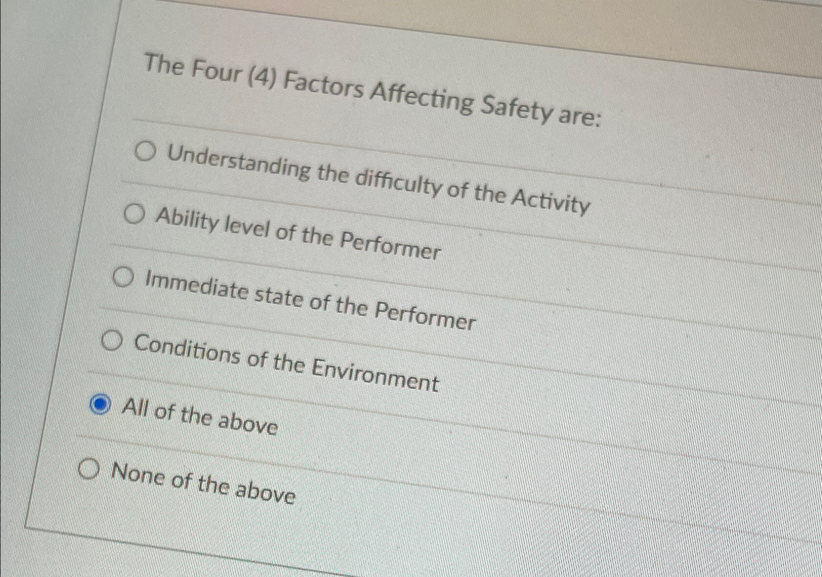  The Four (4) Factors Affecting Safety are: Understanding the difficulty of