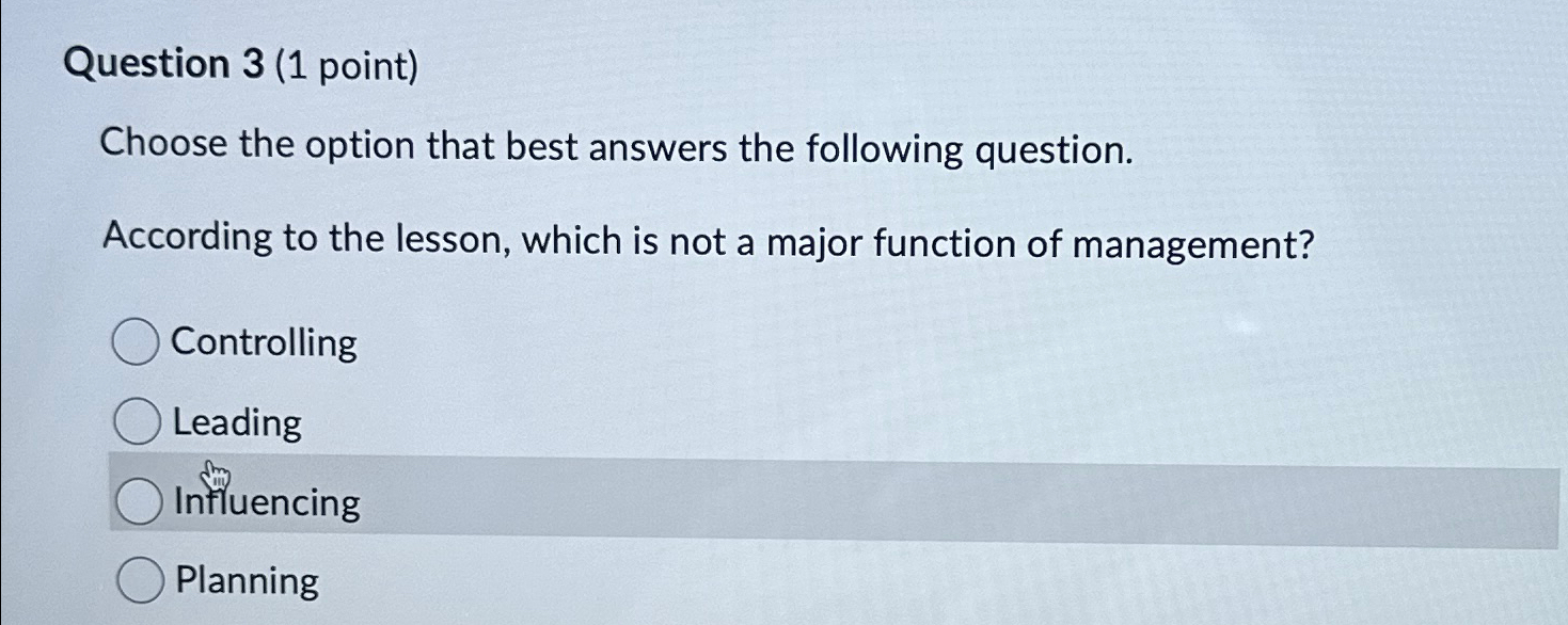  Question 3(1 point) Choose the option that best answers the following