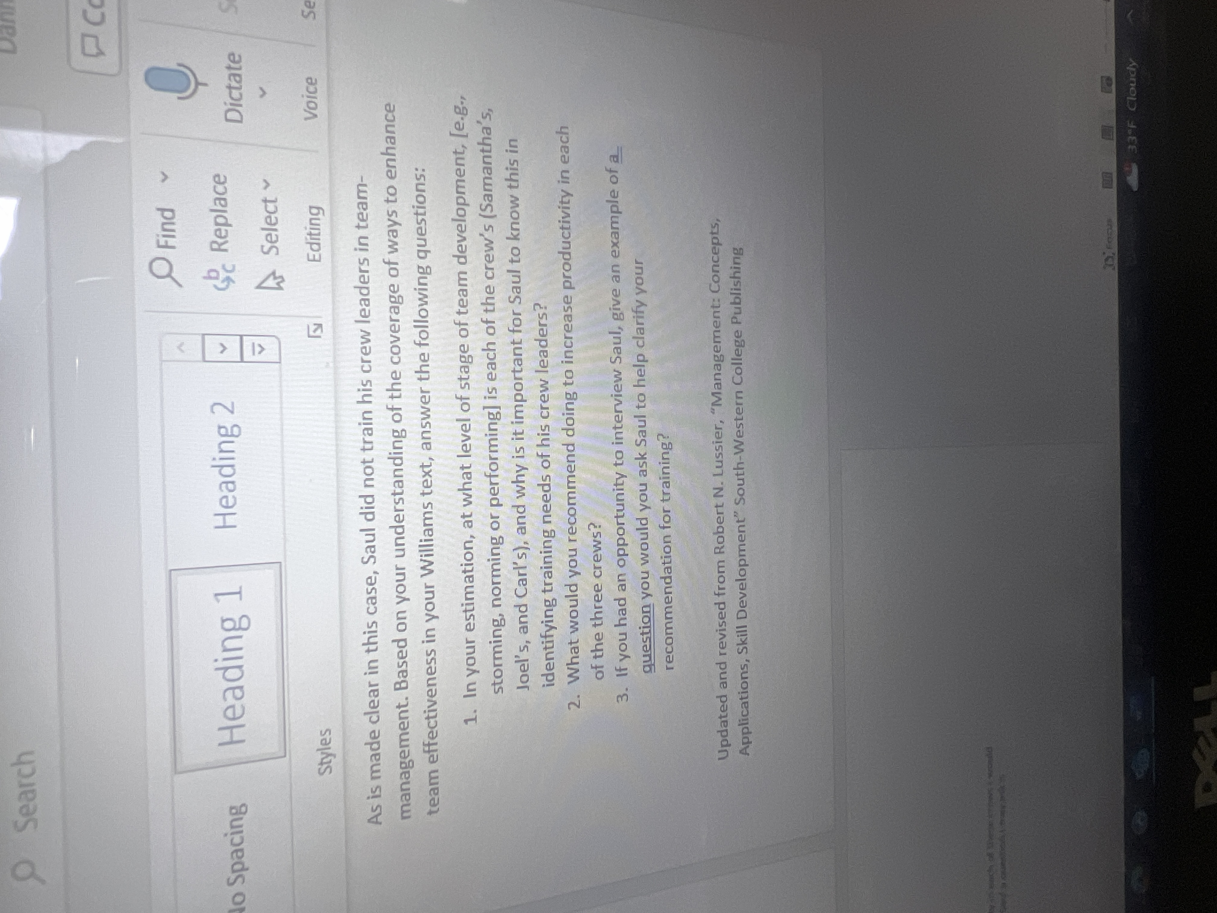  As is made clear in this case, Saul did not train