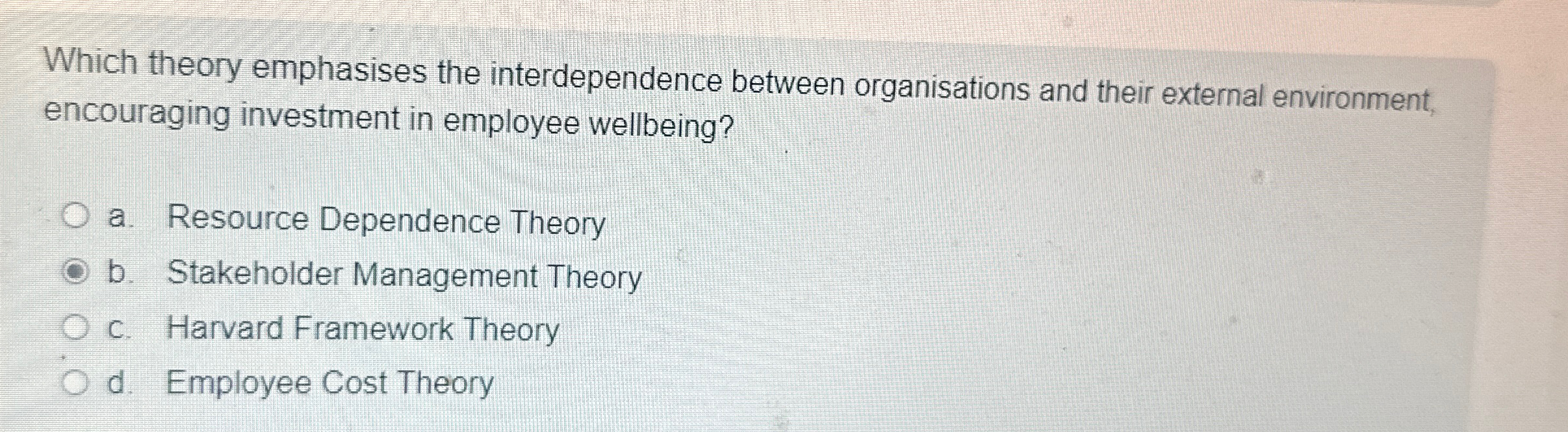  Which theory emphasises the interdependence between organisations and their external environment,