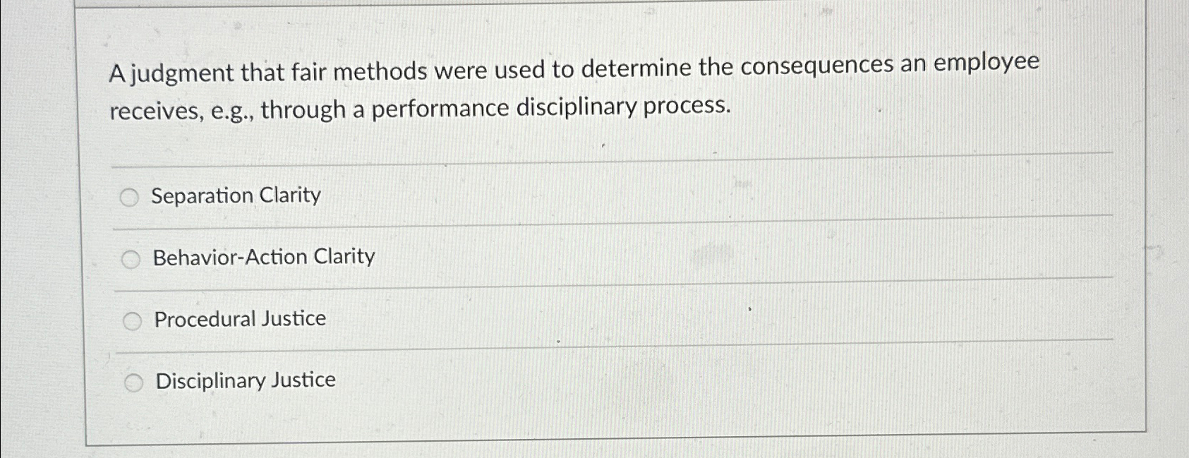  A judgment that fair methods were used to determine the consequences