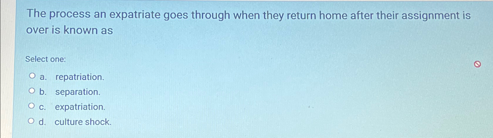  The process an expatriate goes through when they return home after