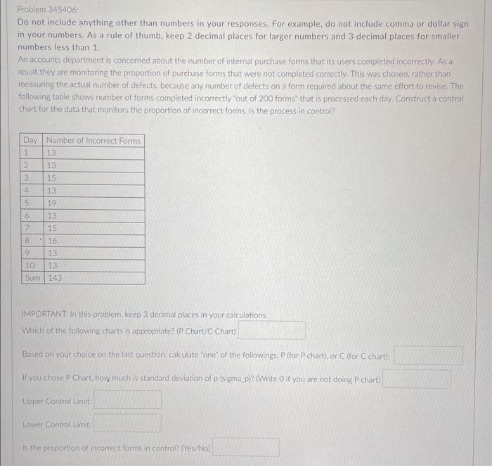  Problem 345406: Do not include anything other than numbers in your