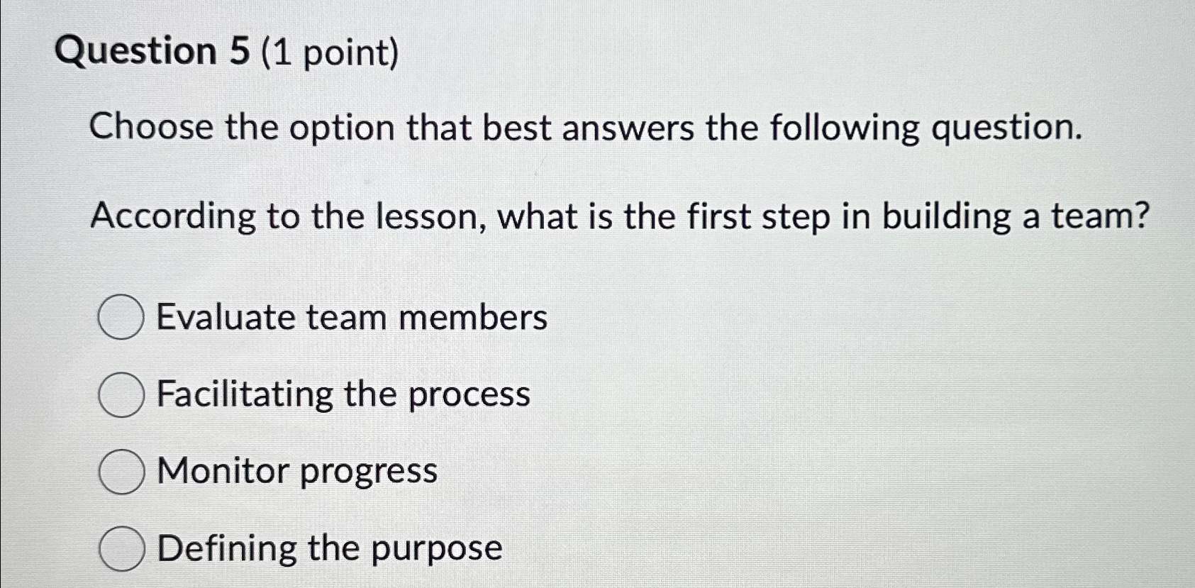  Question 5(1 point) Choose the option that best answers the following