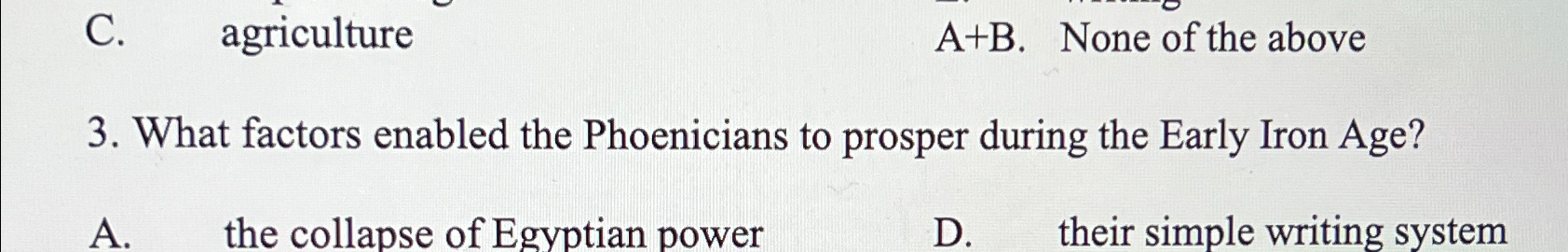  3. What factors enabled the Phoenicians to prosper during the Early