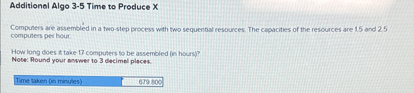  Additional Algo 3-5 Time to Produce x Computers are assembled in