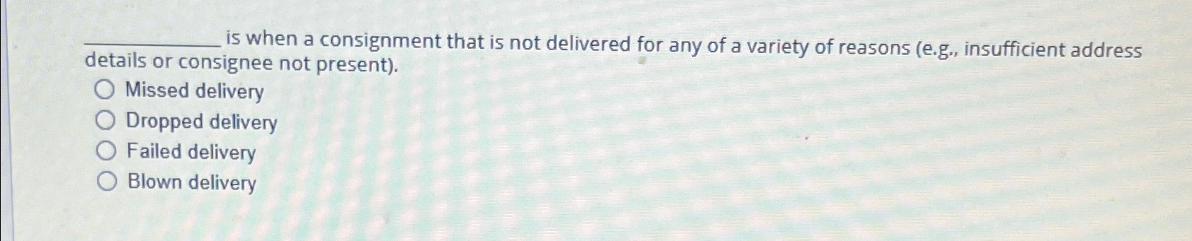  is when a consignment that is not delivered for any of