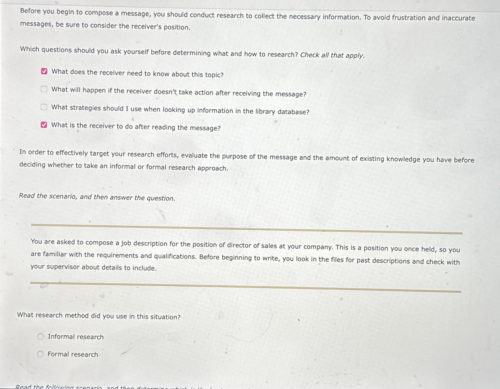  Before you begin to compose a message, you should conduct research