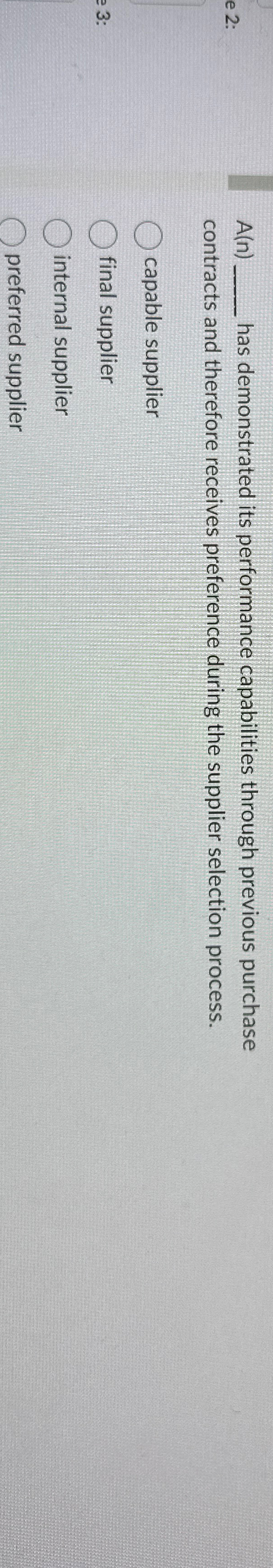  A(n) has demonstrated its performance capabilities through previous purchase contracts and