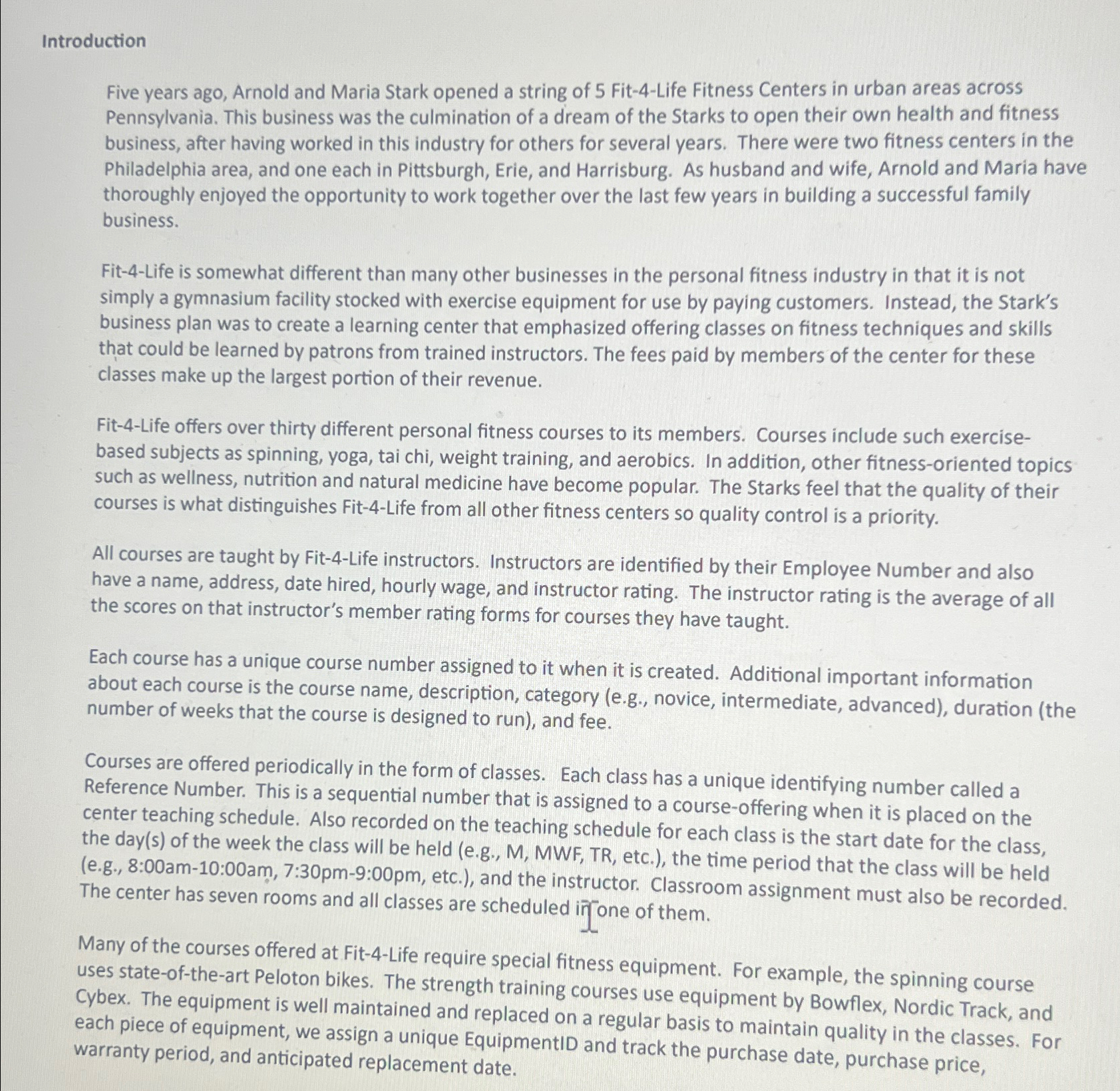  Introduction Five years ago, Arnold and Maria Stark opened a string