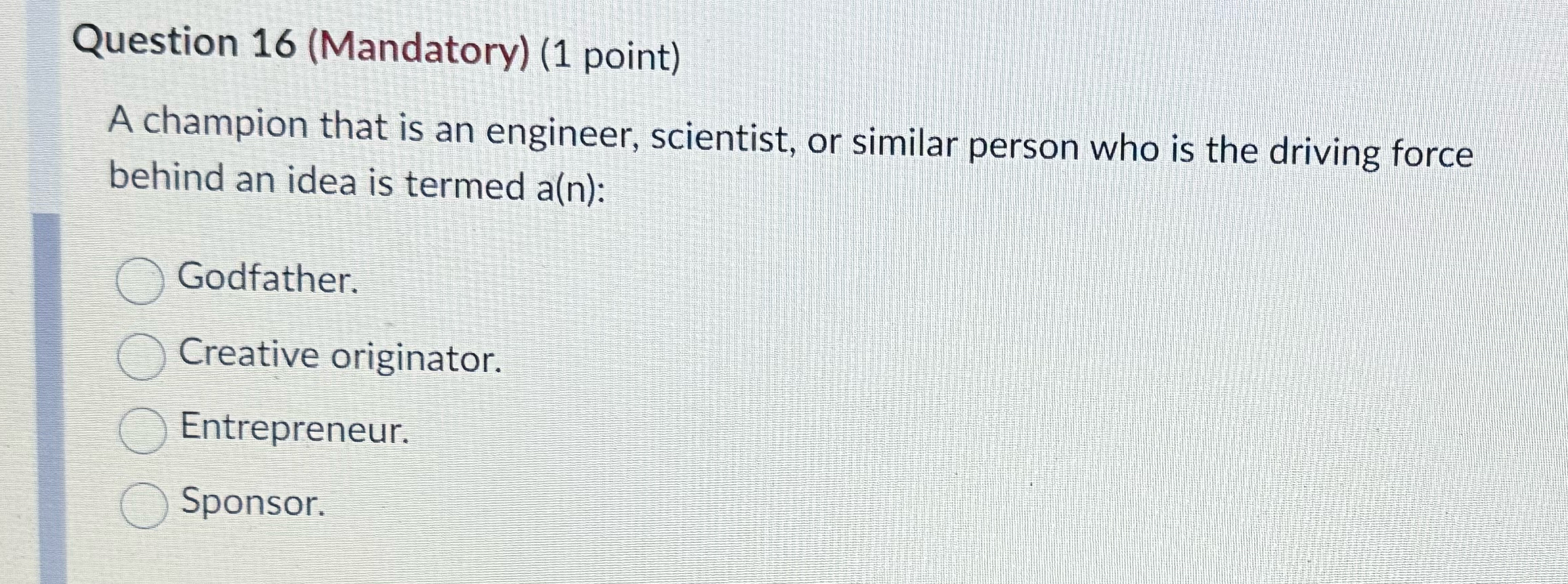  Question 16(Mandatory)(1 point) A champion that is an engineer, scientist, or