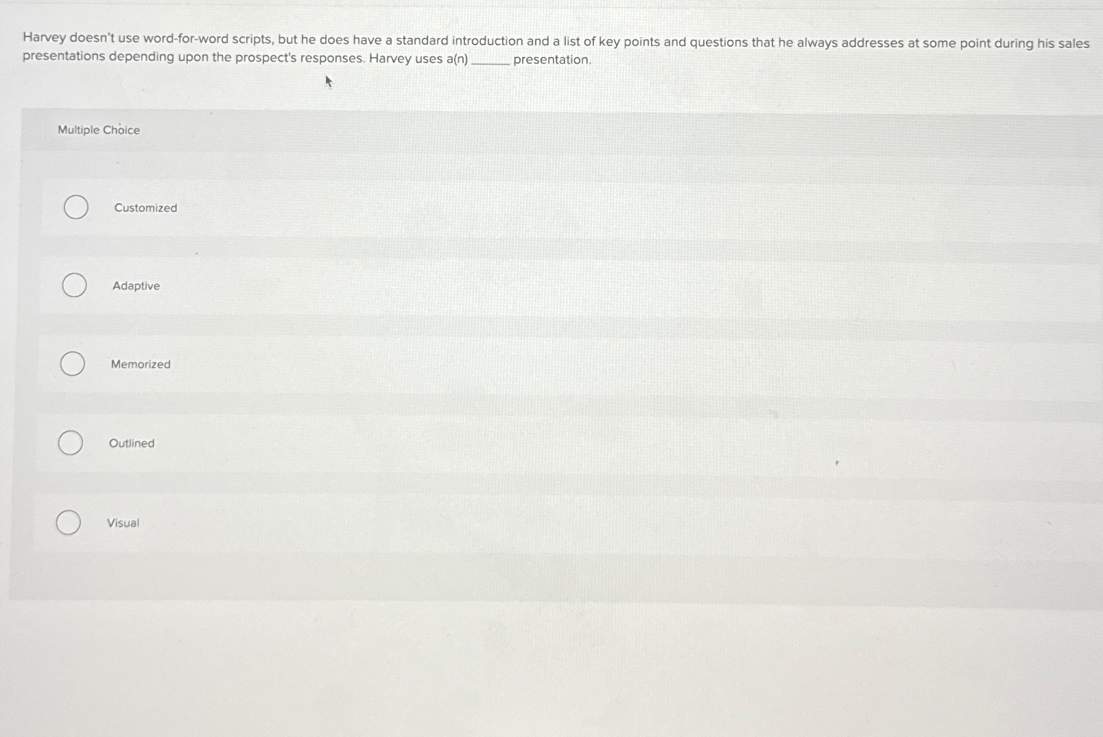  Harvey doesn't use word-for-word scripts, but he does have a standard