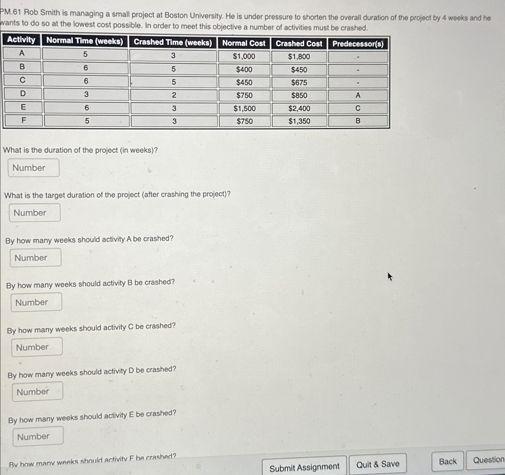  PM.61 Rob Smith is managing a small project at Boston University.