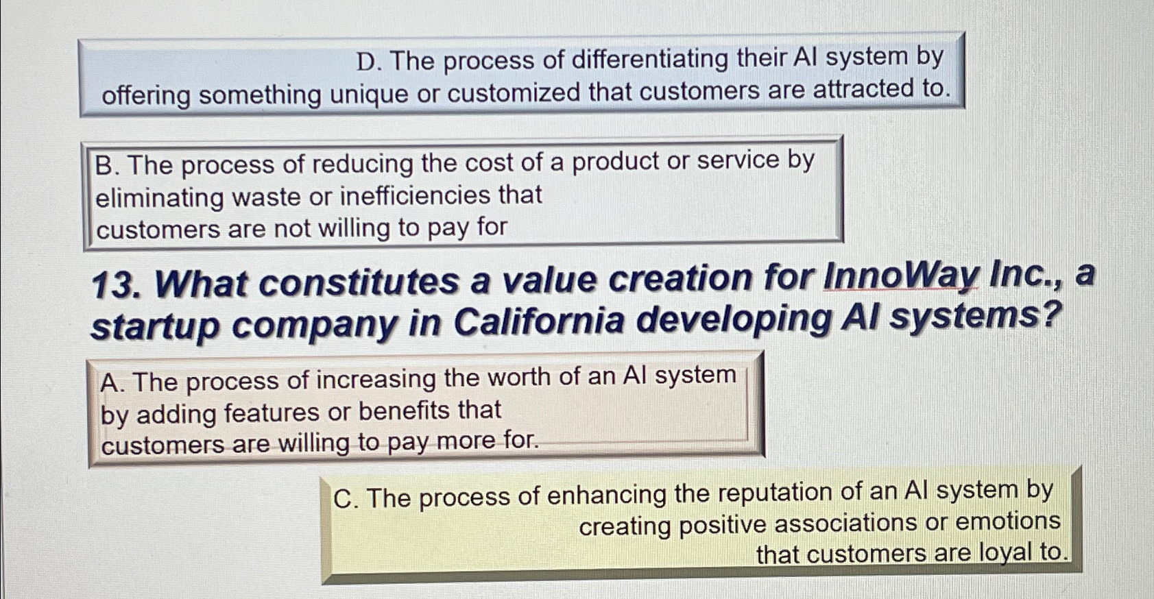  D. The process of differentiating their Al system by offering something