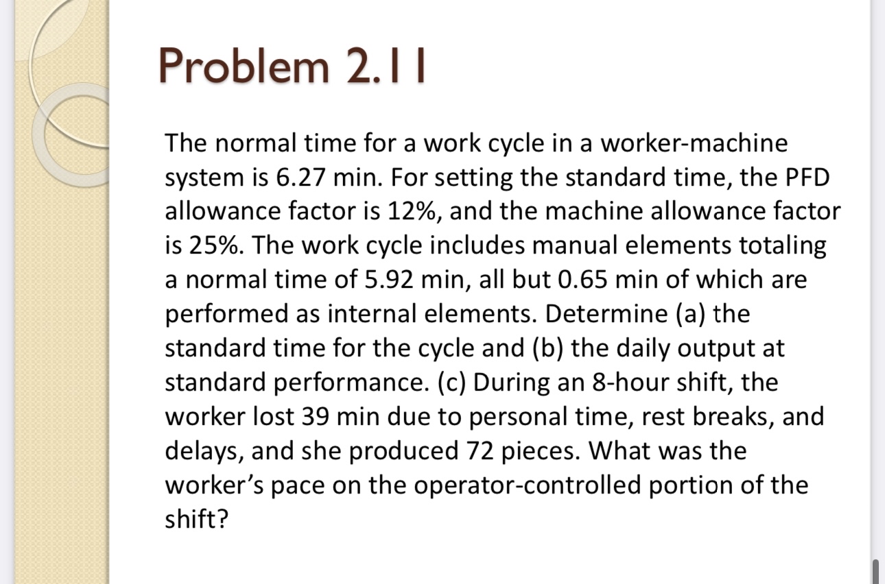  Problem 2.1I The normal time for a work cycle in a