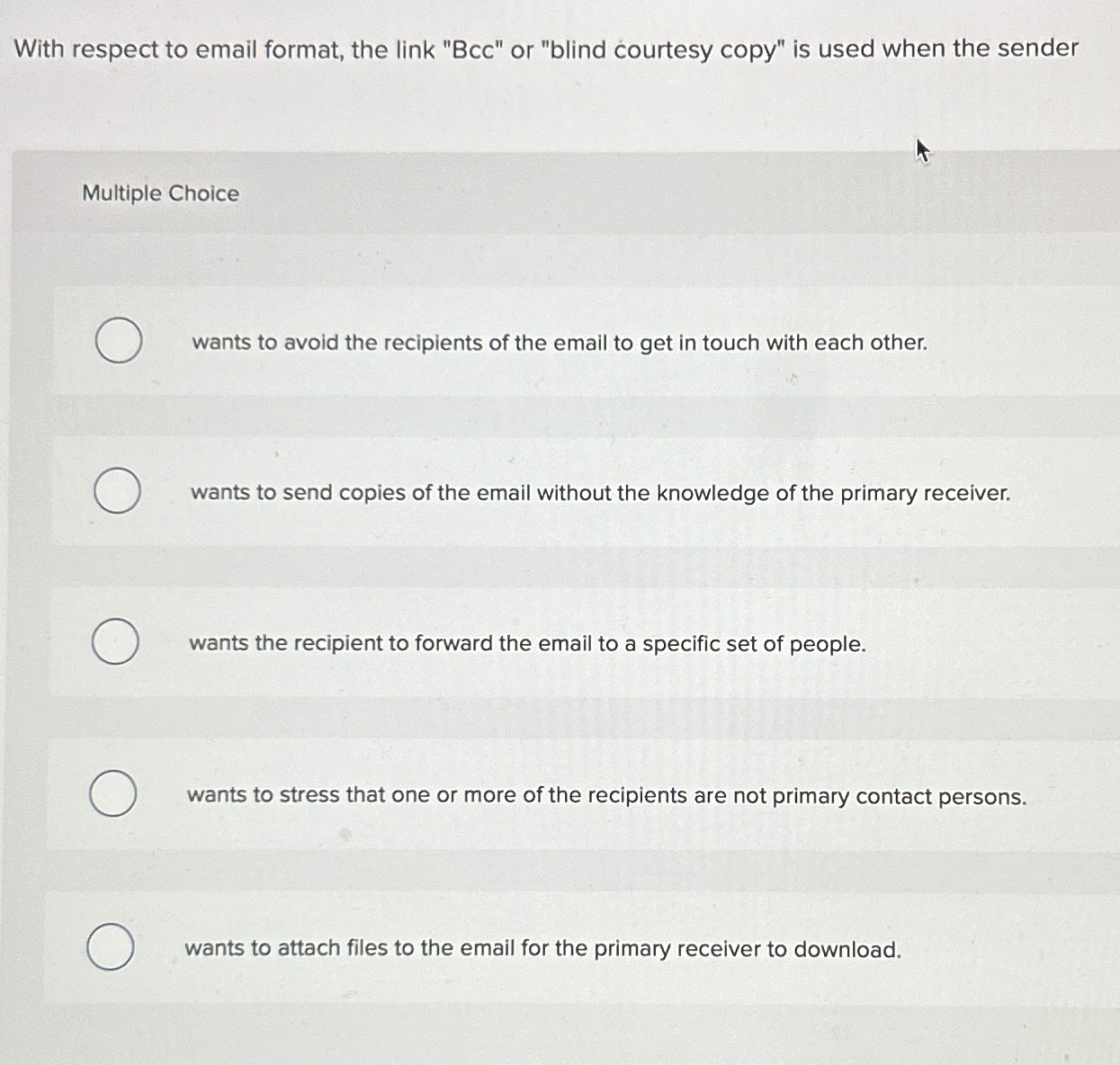  With respect to email format, the link "Bcc" or "blind courtesy