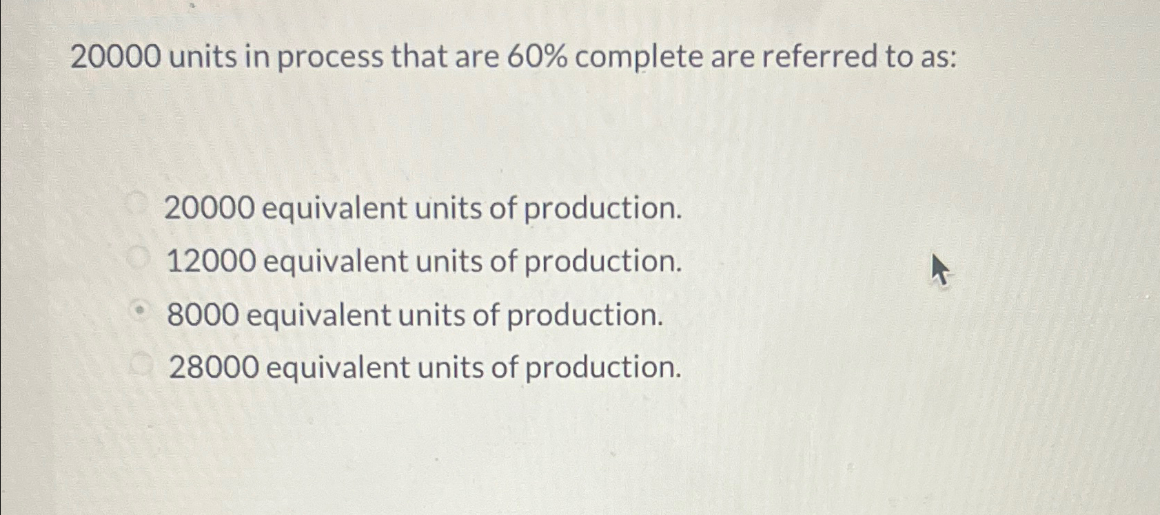  20000 units in process that are 60% complete are referred to