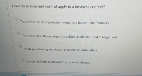  How do reason and control apply in a business context? The