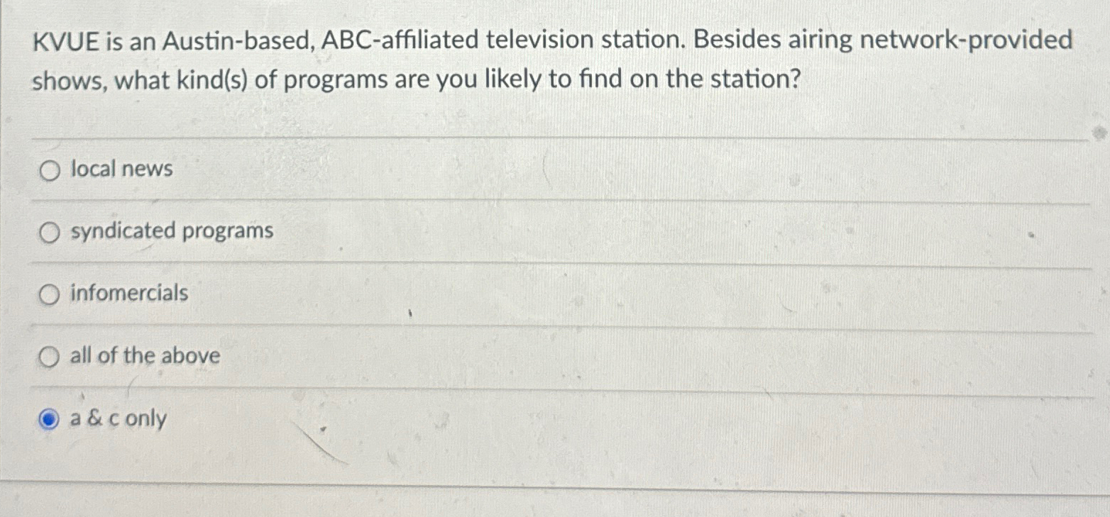  KVUE is an Austin-based, ABC-affiliated television station. Besides airing network-provided shows,