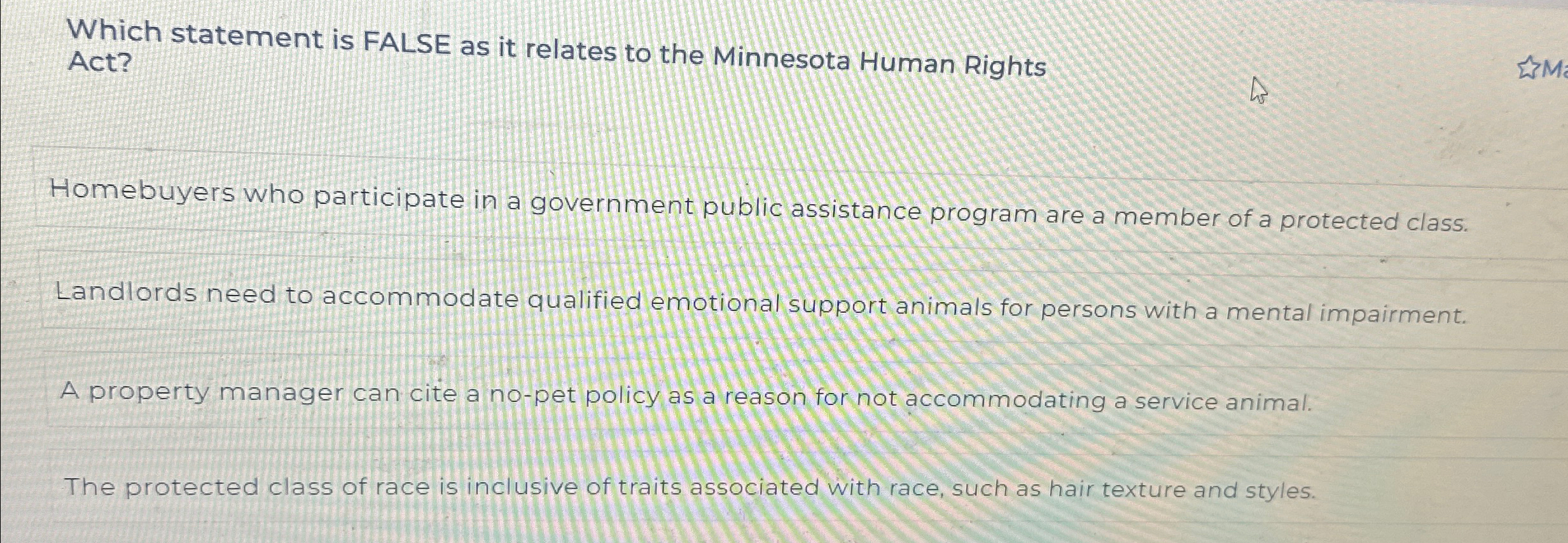  Which statement is FALSE as it relates to the Minnesota Human