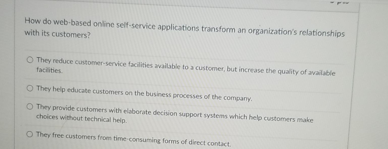 How do web-based online self-service applications transform an organization's relationships with