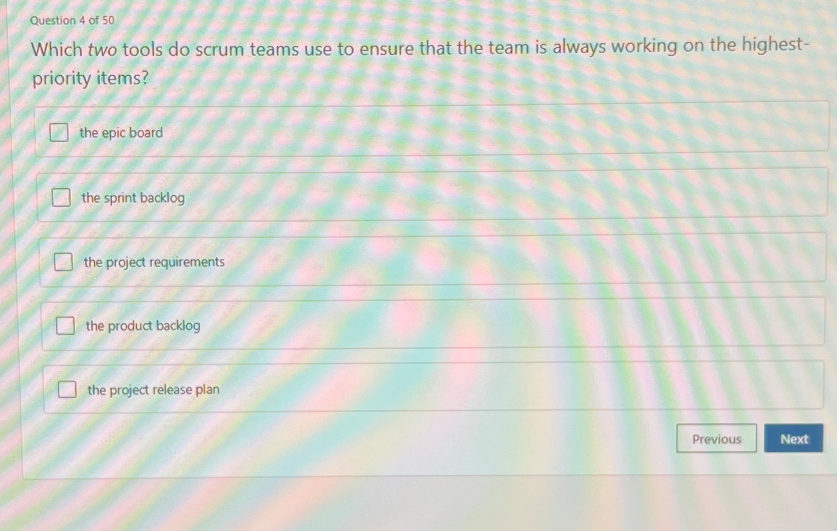  Question 4 of 50 Which two tools do scrum teams use