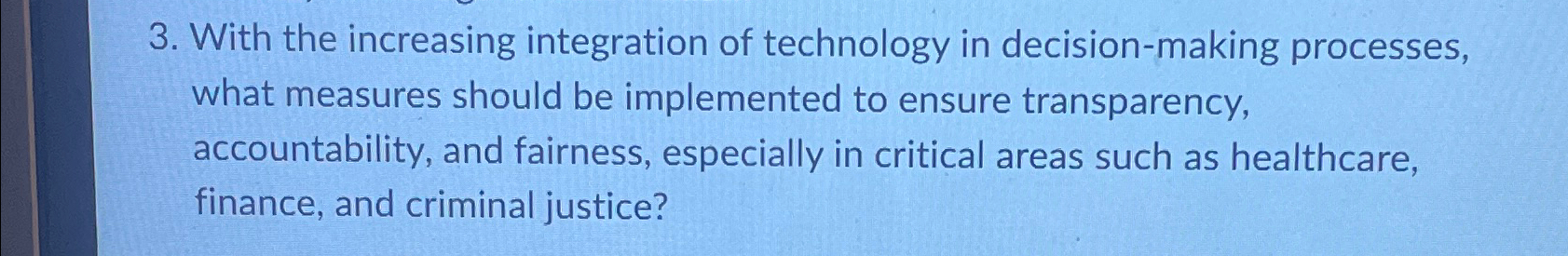  With the increasing integration of technology in decision-making processes, what measures