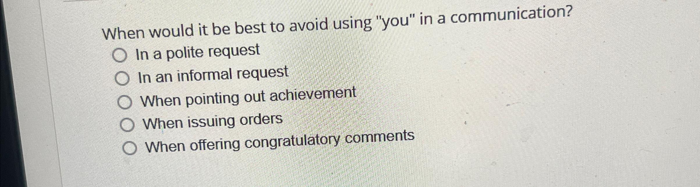 When would it be best to avoid using "you" in a