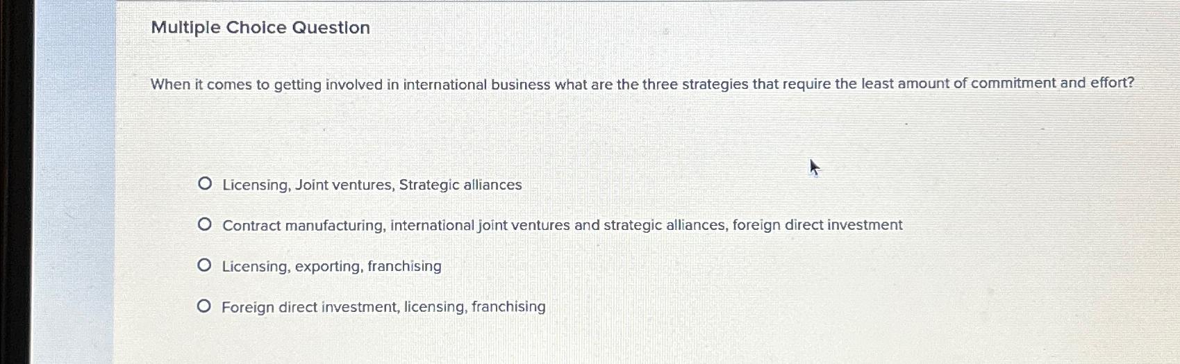  Multiple Choice Question When it comes to getting involved in international