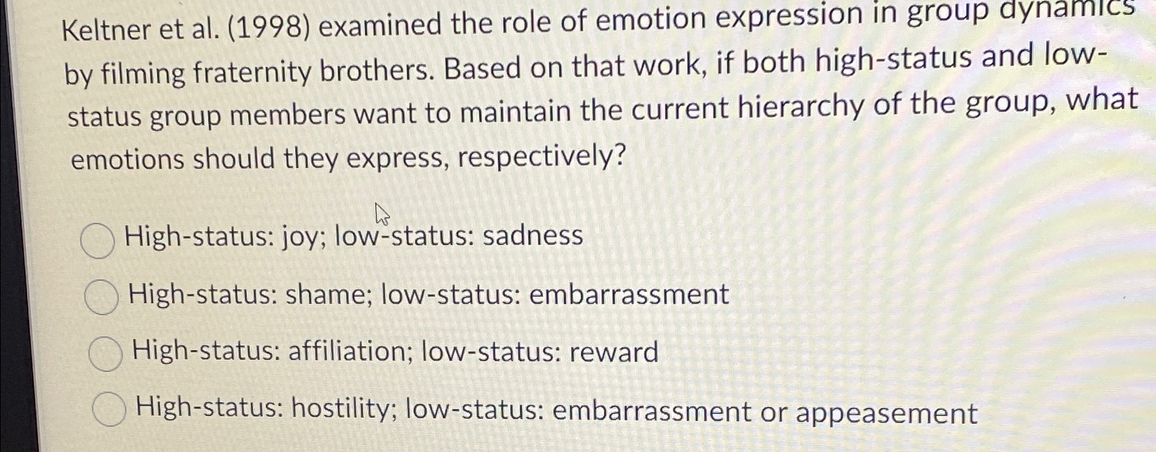 Keltner et al.(1998) examined the role of emotion expression in group