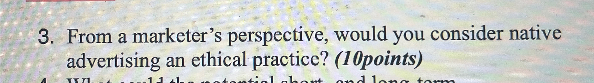  From a marketer's perspective, would you consider native advertising an ethical