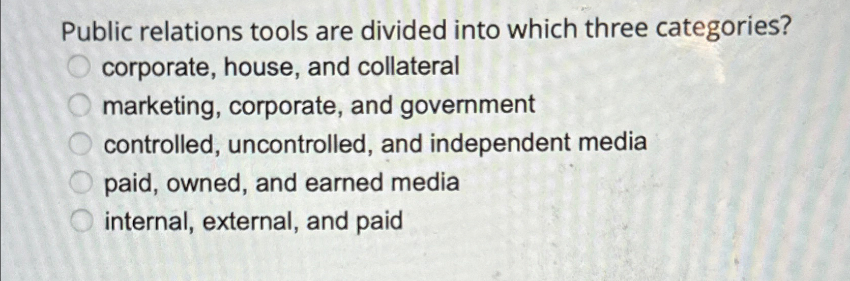  Public relations tools are divided into which three categories? corporate, house,