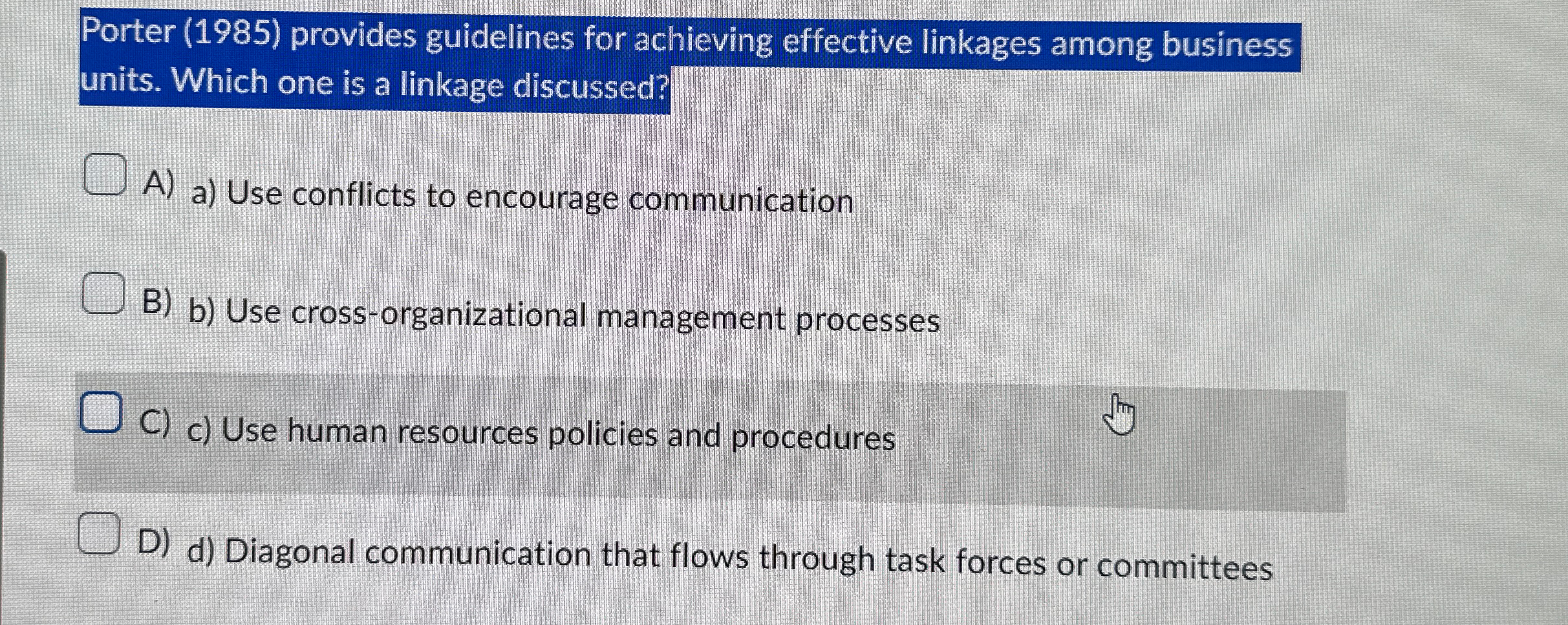  Porter (1985) provides guidelines for achieving effective linkages among business units.