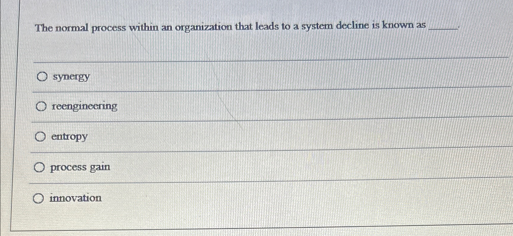  The normal process within an organization that leads to a system