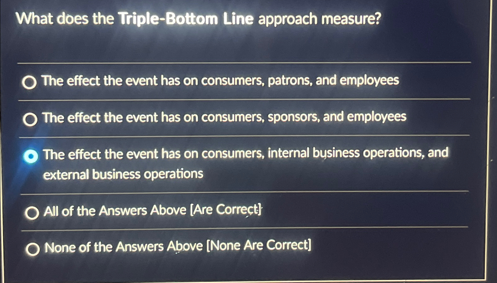  What does the Triple-Bottom Line approach measure? The effect the event