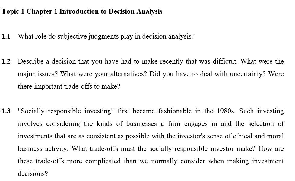  Topic 1 Chapter 1 Introduction to Decision Analysis 1.1 What role