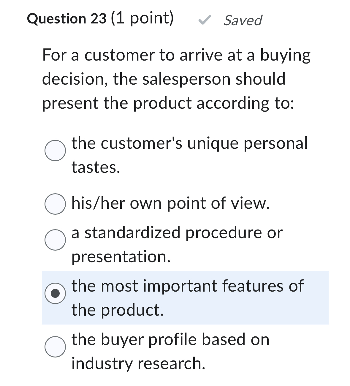  Question 23(1 point) Saved For a customer to arrive at a