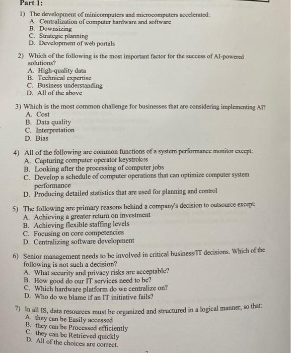 1) The development of minicomputers and microcomputers accelerated: A. Centralization of