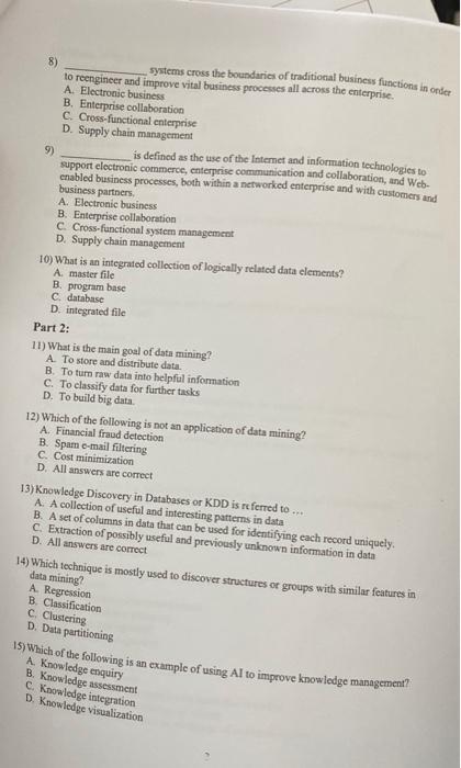computer hardware and software B. Downsizing C. Strategic planning D. Development of