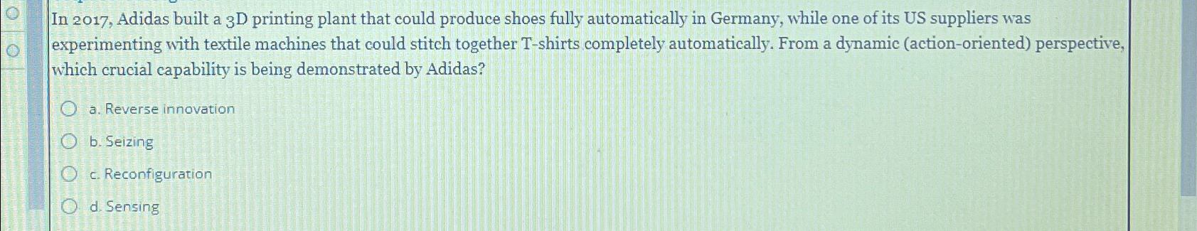  In 2017, Adidas built a 3 D printing plant that could