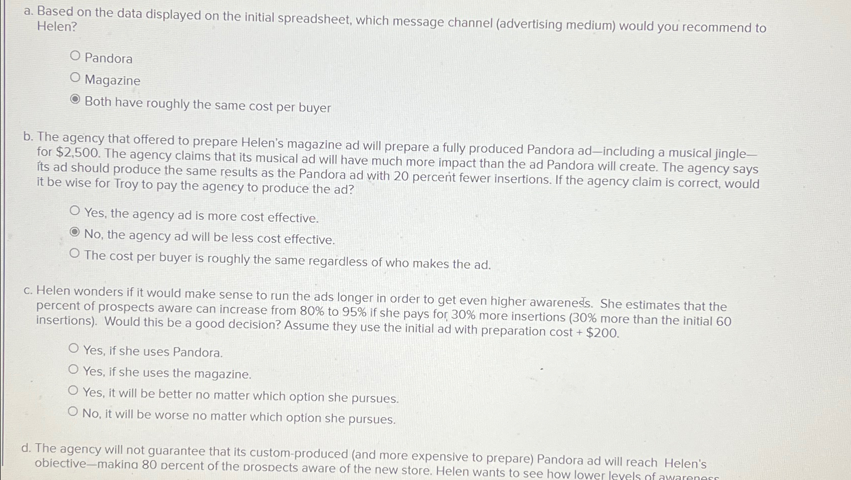  a. Based on the data displayed on the initial spreadsheet, which