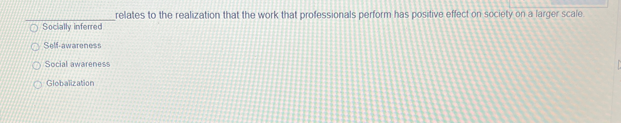  relates to the realization that the work that professionals perform has