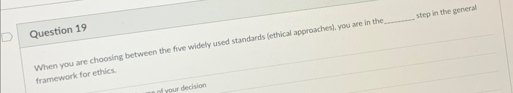  Question 19 When you are choosing between the five widely used