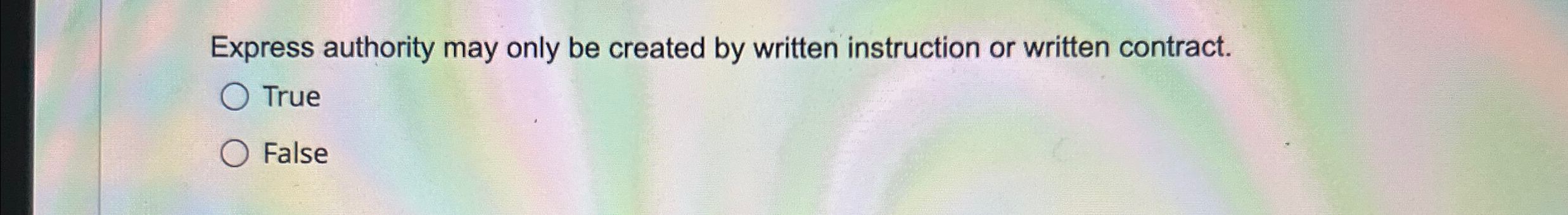  Express authority may only be created by written instruction or written