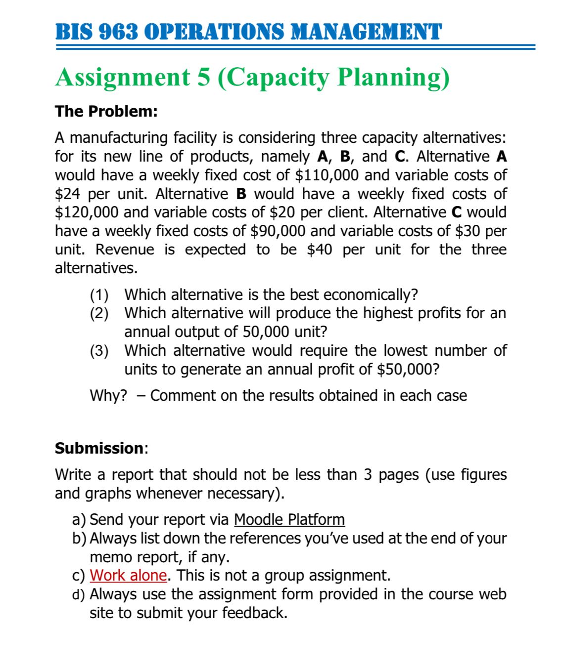 firstly secondly Third Fourthly Assignment 5 (Capacity Planning) The Problem: A manufacturing
