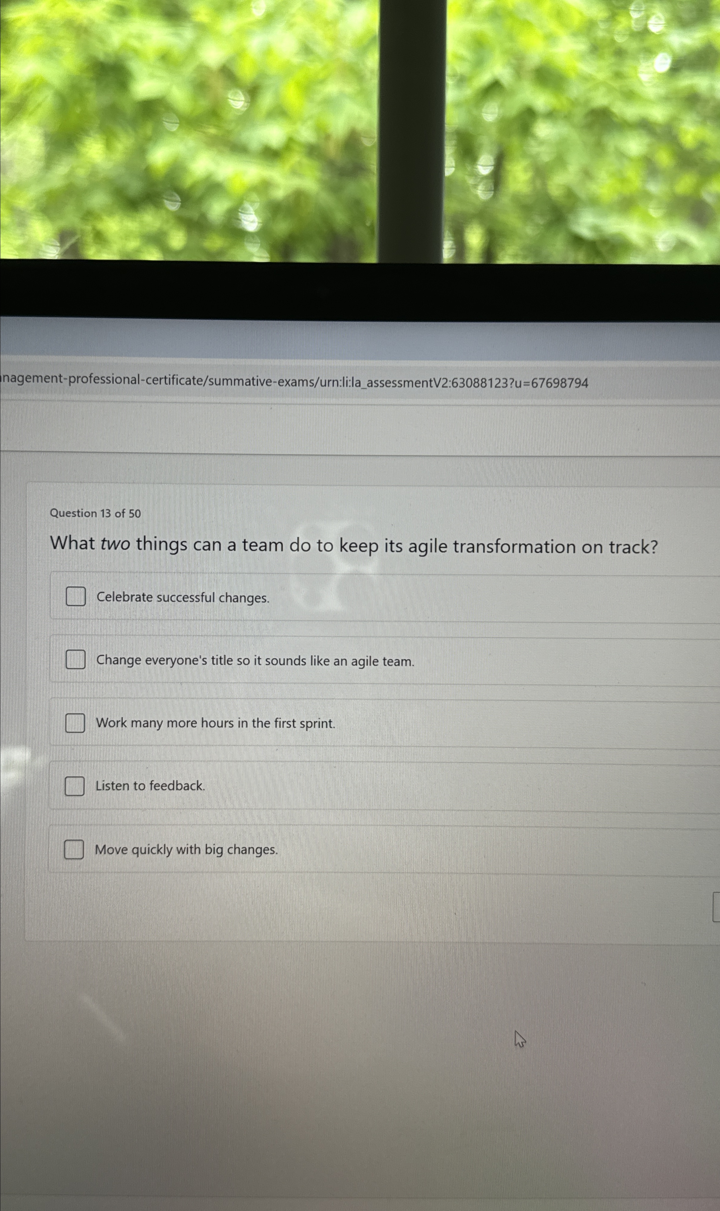  nagement-professional-certificate/summative-exams/urn:li:la_assessmentV2:63088123?u=67698794 Question 13 of 50 What two things can a team