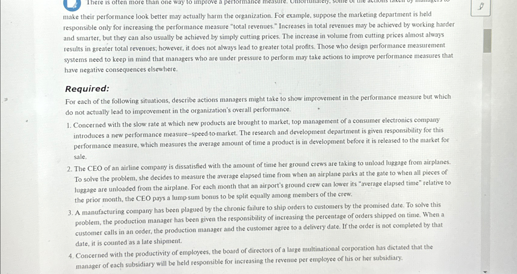  make their performance look better may actually harm the organization. For