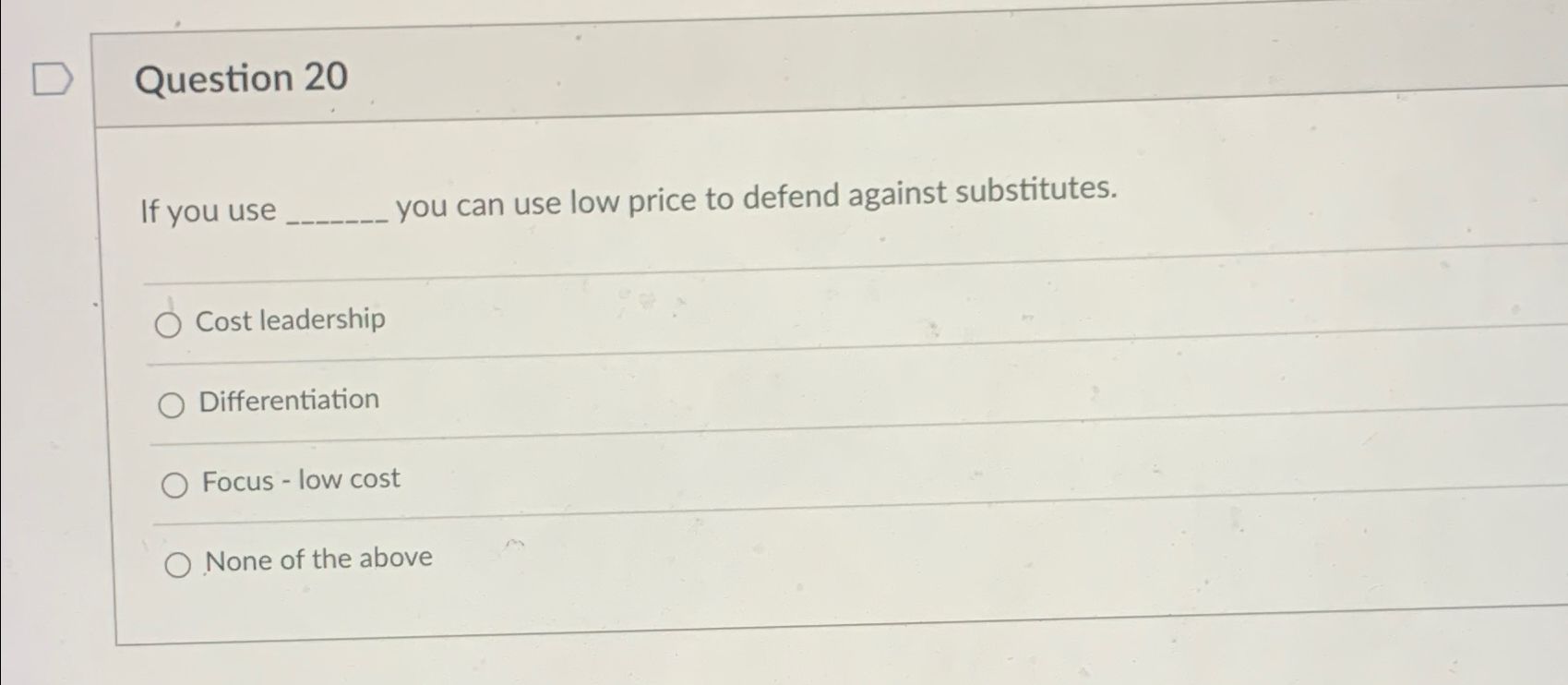  Question 20 If you use you can use low price to