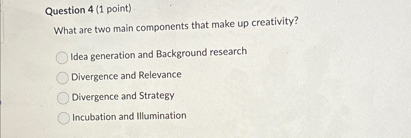  Question 4(1 point) What are two main components that make up